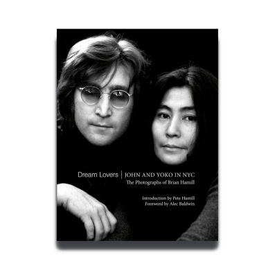 Dream Lovers: John and Yoko in NYC. The Photographs of Brian Hamili