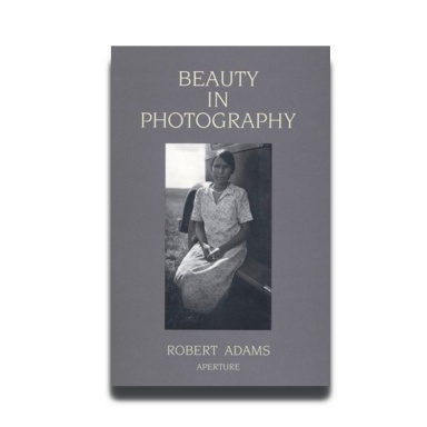 Beauty in Photography by Robert Adams
